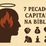 7 pecados capitais na bíblia